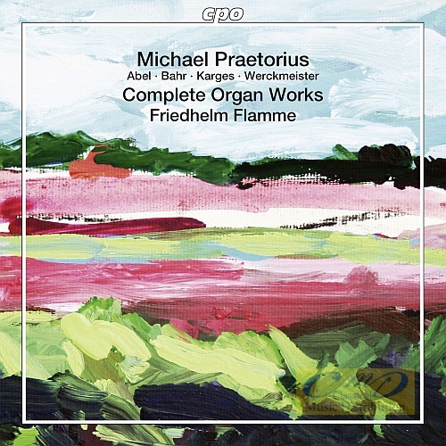 Praetorius: Complete Organ Works